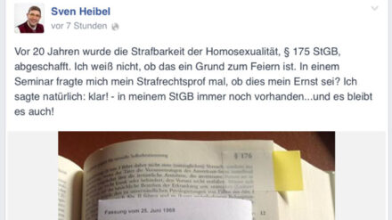 Post, der für Ärger sorgt: Sven Heibel erklärte via Facebook, in seinem Gesetzbuch sei jener Paragraf, der homosexuelle Handlungen unter Strafe stellt, noch vorhanden. Darunter setzte er ein Bild von einem eingeklebten Gesetzestext im entsprechenden Bu