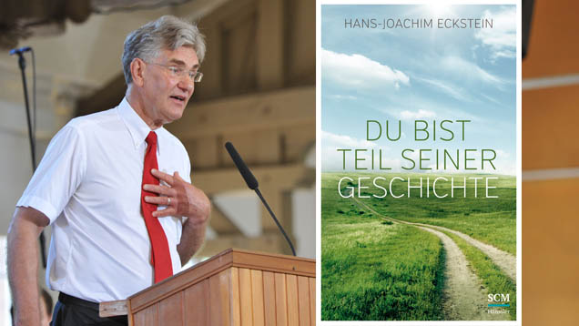 Das Buch „Du bist Teil seiner Geschichte“ von Hans-Joachim Eckstein ist zum Christustag im Verlag SCM Hänssler erschienen