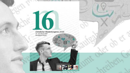 Vom 14. bis 16. Januar 2016 findet im Christlichen Gästezentrum Württemberg der 4. Christliche Medienkongress statt