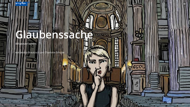 „Kirche statt Kater“ – das ist Jessica Brautzschs Motto seit anderthalb Jahren. In der Multimedia-Reportage „Glaubenssache" berichtet sie über ihren Weg von der Atheistin zur Christin.