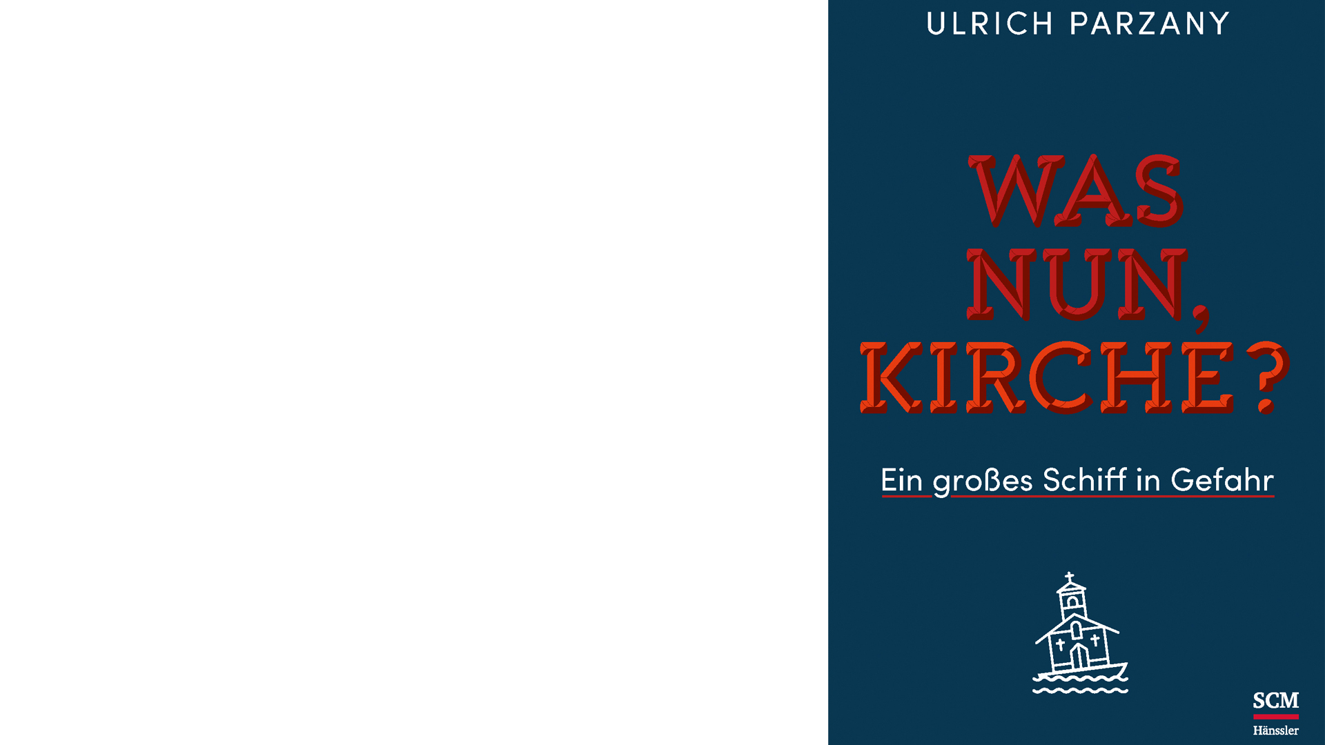 Ulrich Parzany: „Was nun, Kirche? Ein großes Schiff in Gefahr“, SCM Hänssler, 208 Seiten, 16,95 Euro, ISBN: 9783775157926
