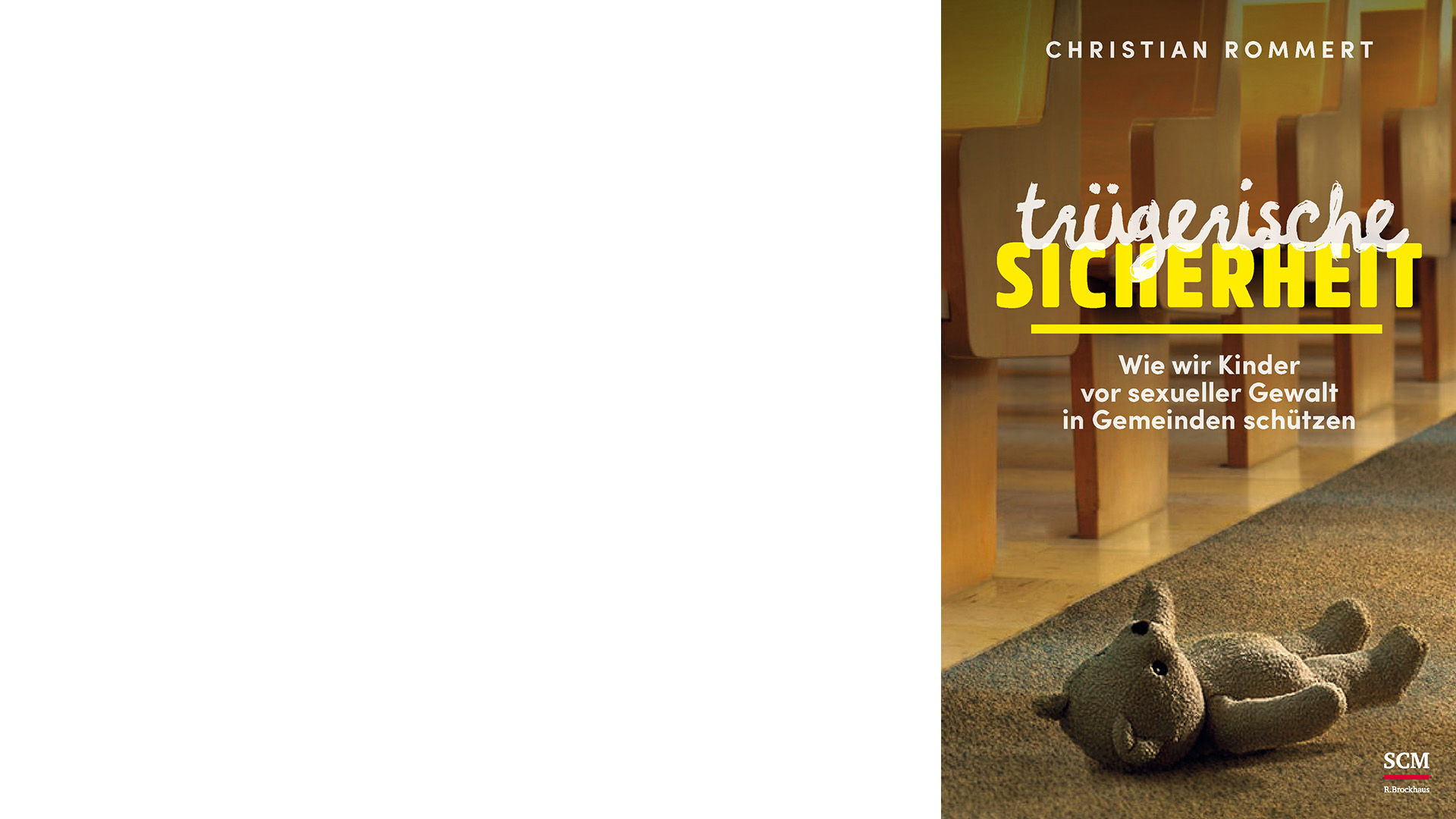 Christian Rommert: „Trügerische Sicherheit“, SCM Brockhaus, 240 Seiten, 16,95 Euro, ISBN: 9783417268294.