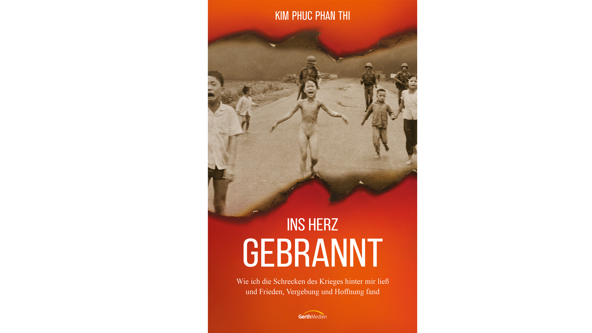 Kim Phuc Phan Thi: „Ins Herz gebrannt Ins Herz gebrannt. Wie ich die Schrecken des Krieges hinter mir ließ und Frieden, Vergebung und Hoffnung fand“, Gerth Medien, 384 Seiten, 18 Euro, ISBN 9783957345028