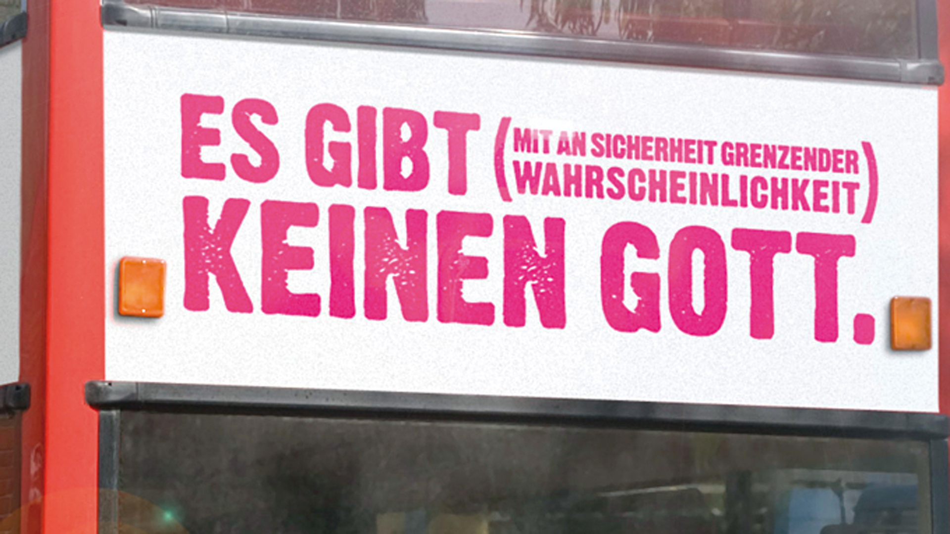 Vor zehn Jahren fuhr ein Bus mit atheistischem Slogan durch die Bundesrepublik. Er sollte für die Anliegen derer werben, die nicht an Gott glauben.