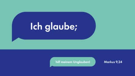 Die Jahreslosung für 2020 kommt aus dem Markusevangelium