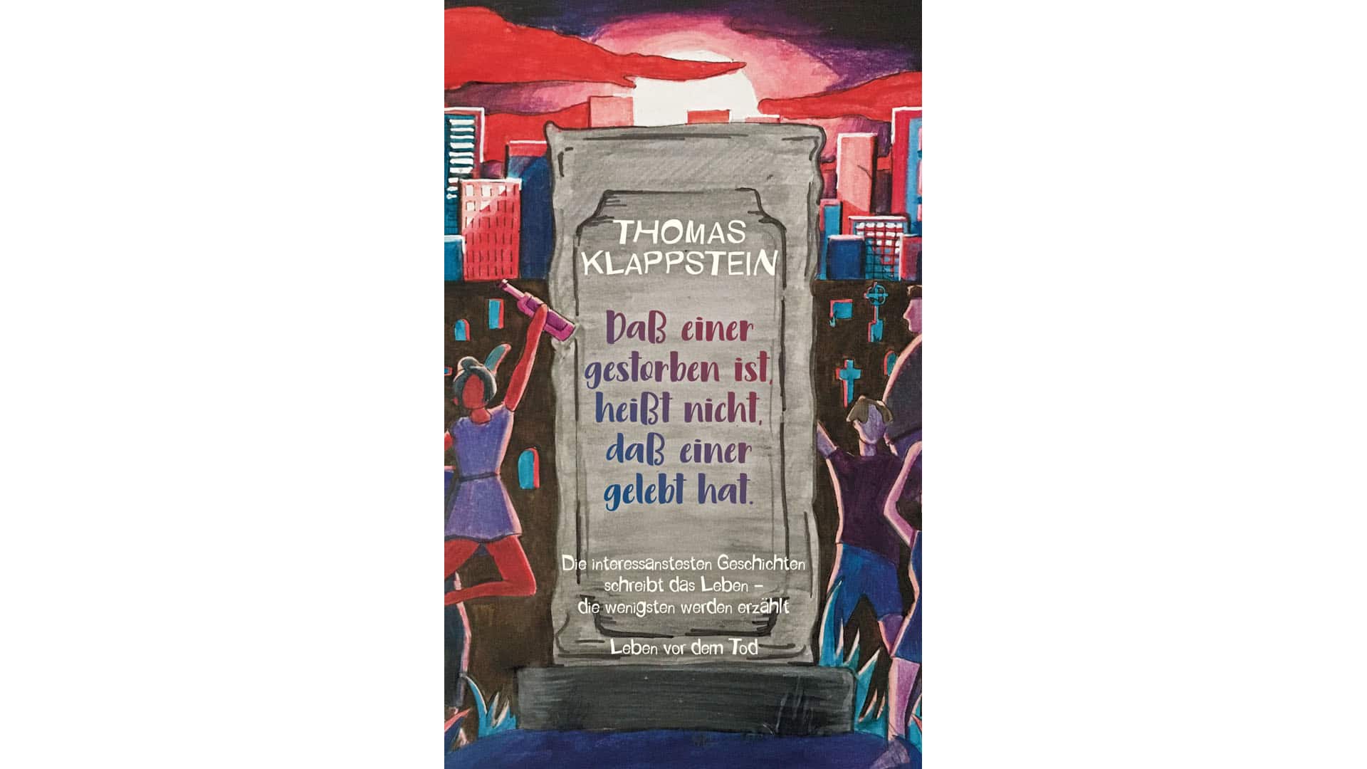 In seinem neuen Buch präsentiert Klappstein verschiedene Lebensgeschichten, die ihm während seiner Arbeit als Trauerredner begegnet sind: „Dass einer gestorben ist, heißt nicht, daß einer gelebt hat“, Books on Demand, 200 Seiten, 9,99 Euro, ISBN 9783751973519