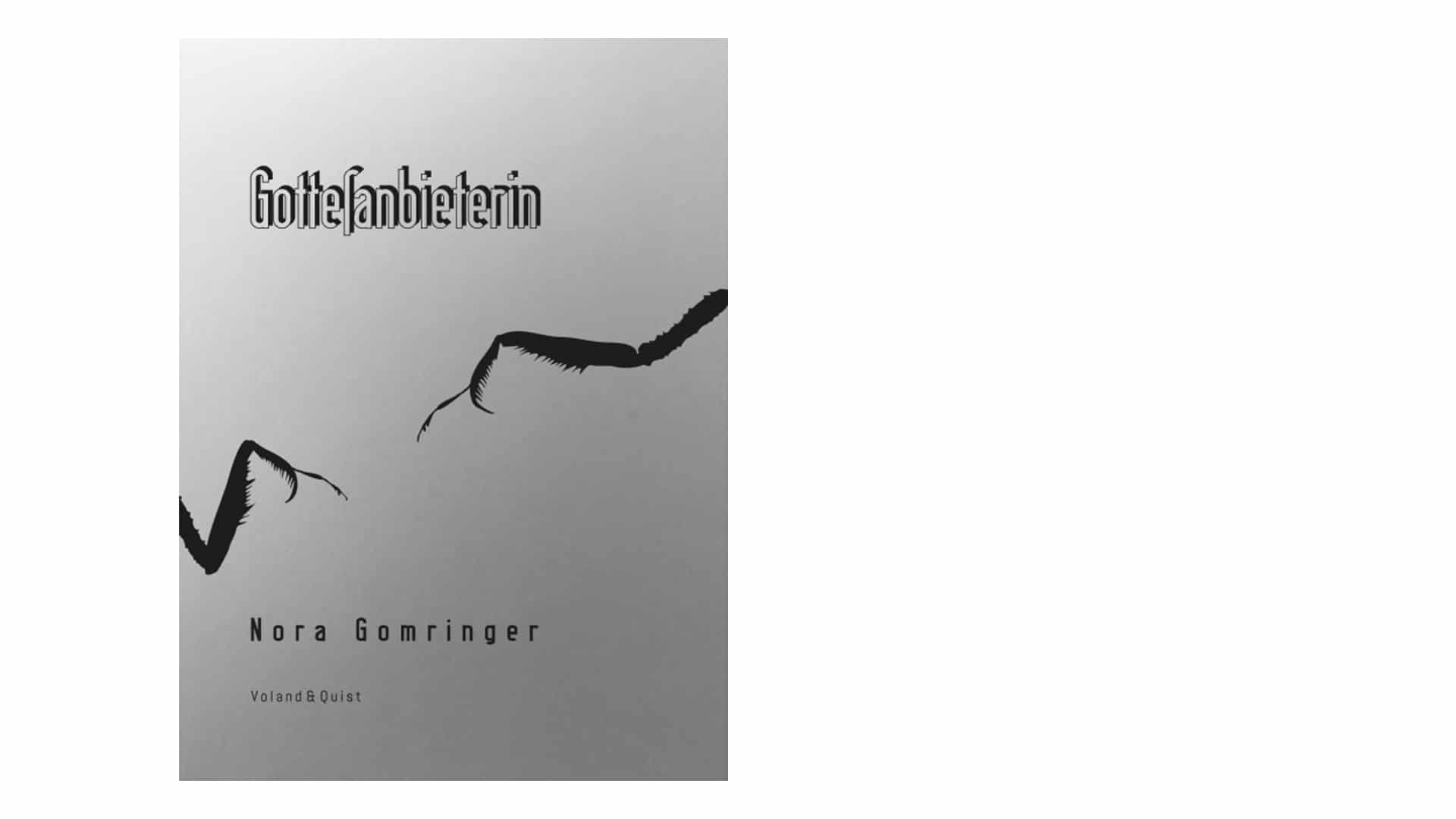 Nora Gomringer: „Gottesanbieterin“, Voland & Quist, 80 Seiten, mit Audio-CD, 20 Euro, ISBN 9783863912505