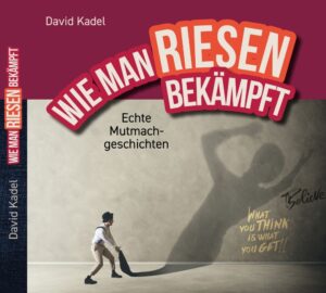 David Kadel: „Wie man Riesen bekämpft“