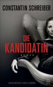 Cover, Constantin Schreiber ”Die Kandidatin“