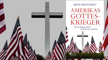 Annika Brockschmidt: „Amerikas Gotteskrieger“
