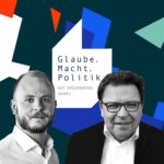 Glaube. Macht. Politik.