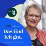 Das find ich gut – Kolumne und Podcast mit Sabine Langenbach