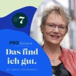 Das find ich gut – Kolumne und Podcast mit Sabine Langenbach