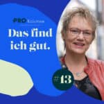 Das find ich gut – Kolumne und Podcast mit Sabine Langenbach