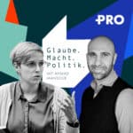 Glaube. Macht. Politik.