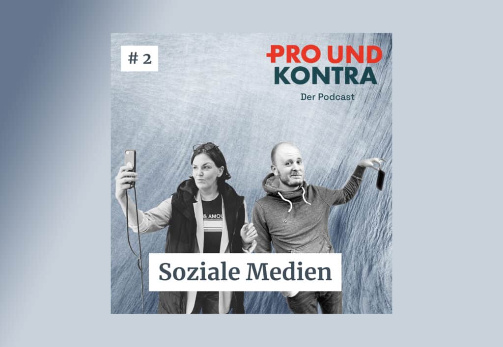 PRO und Kontra Podcast – Coverbild. Folge: Soziale Medien.