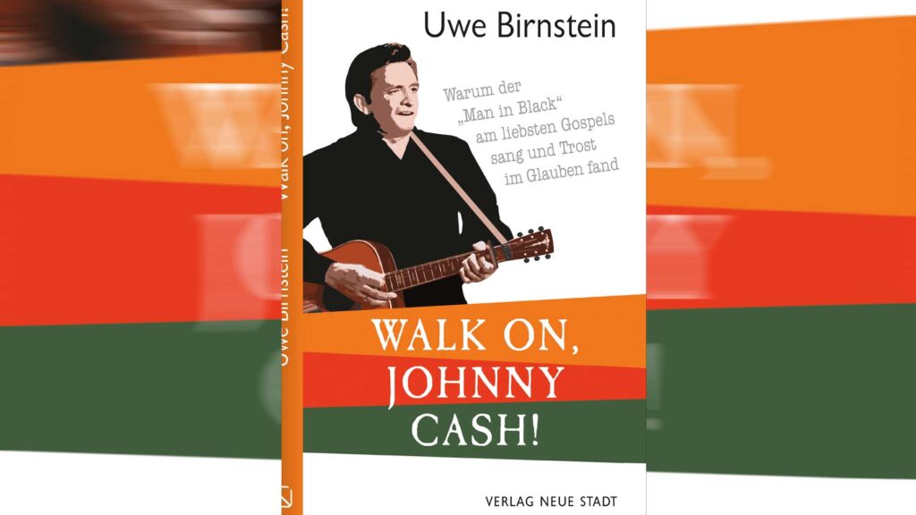 Uwe Birnstein: „Walk on, Johnny Cash!“, Neue Stadt, 160 Seiten, 20 Euro.