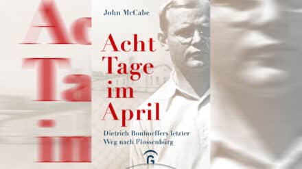 Ein neues Buch beschäftigt sich intensiv mit den letzten acht Tagen im Leben von Dietrich Bonhoeffer