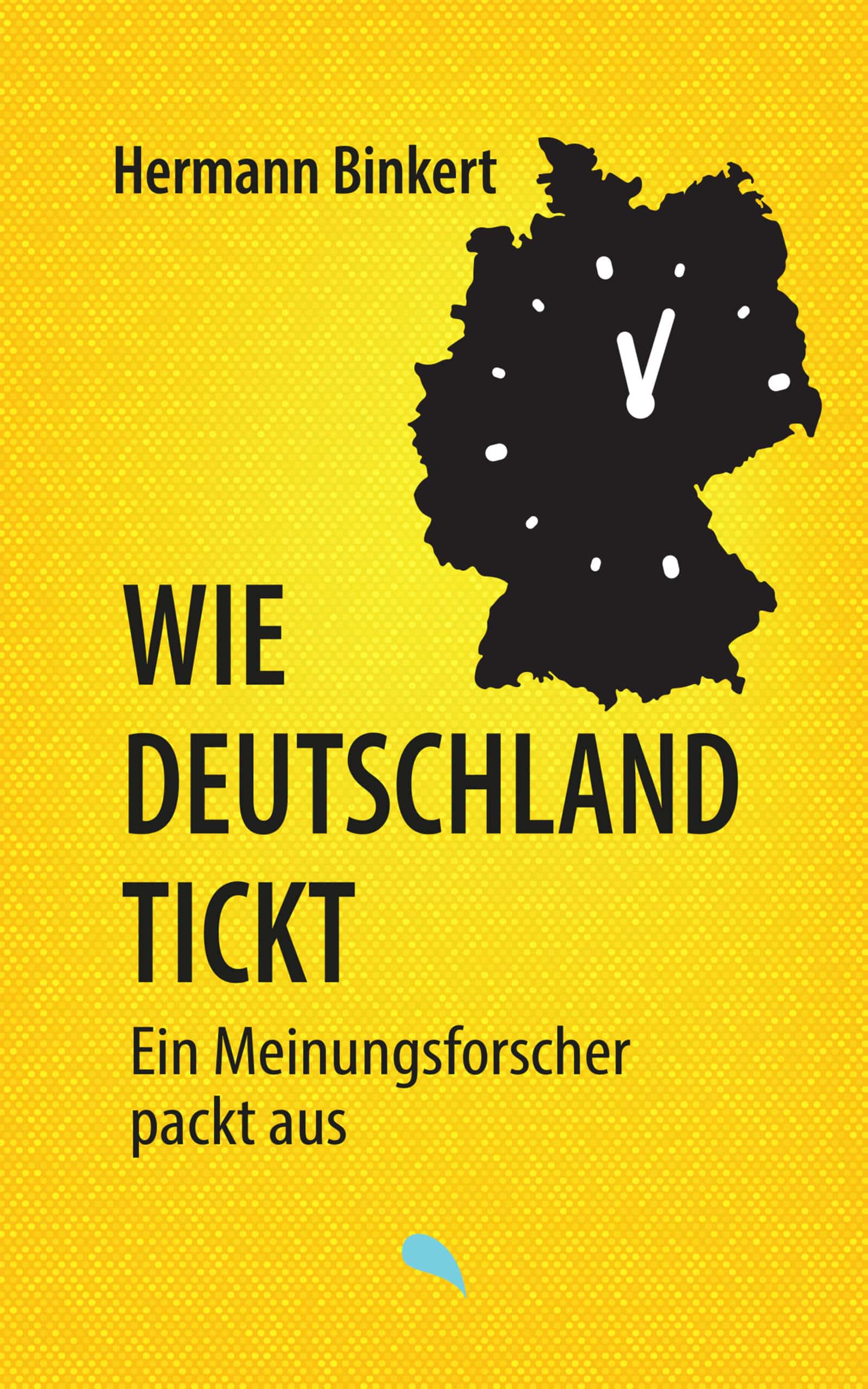 Hermann Binkert, „Wie Deutschland tickt"