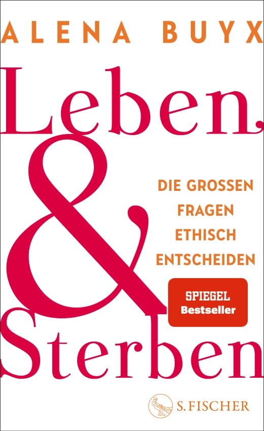 Alena Buyx: „Leben und Sterben“