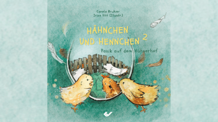 Kinderbuch „Hähnchen und Hennchen 2 – Panik auf dem Hühnerhof“