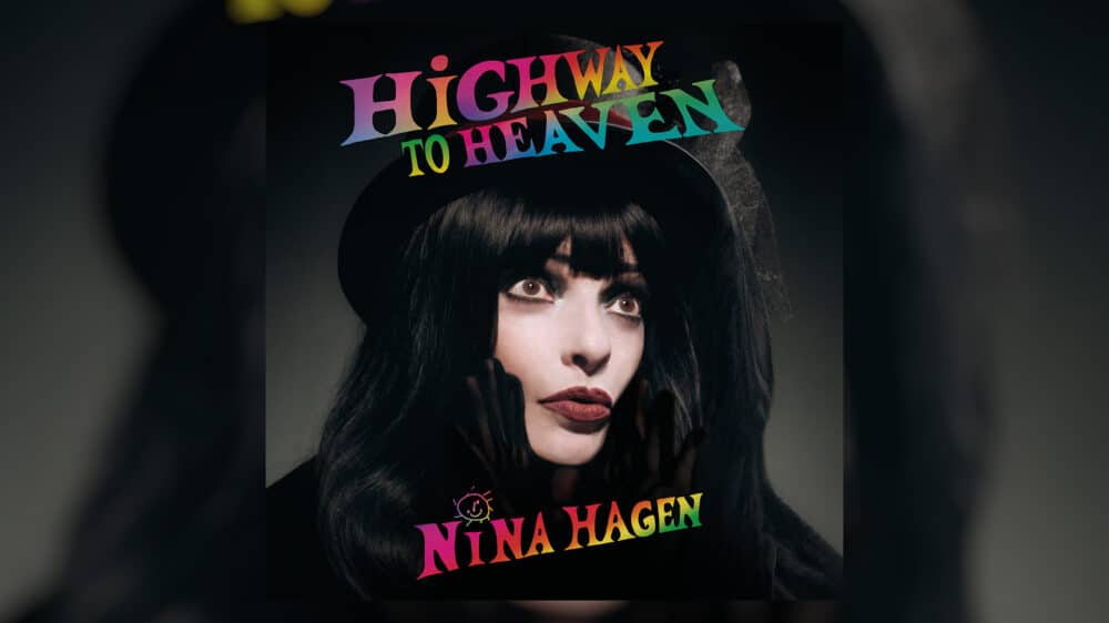 Das Cover von Nina Hagens Album „Highway To Heaven“. Ihr Gesicht ist im Porträt zu sehen, mit schwarzem Haar und bunter Schrift: „Highway To Heaven, Nina Hagen“
