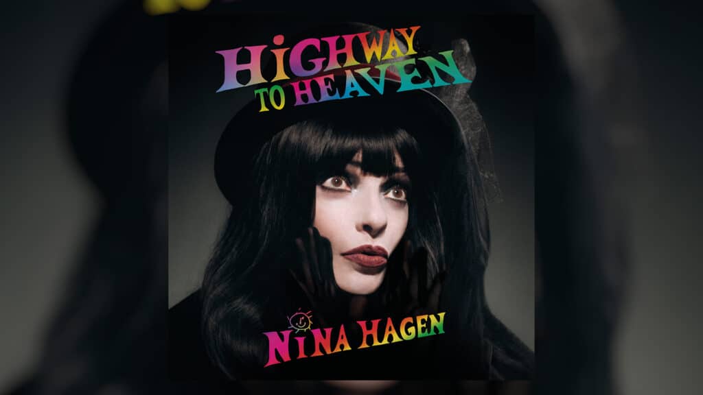 Das Cover von Nina Hagens Album „Highway To Heaven“. Ihr Gesicht ist im Porträt zu sehen, mit schwarzem Haar und bunter Schrift: „Highway To Heaven, Nina Hagen“