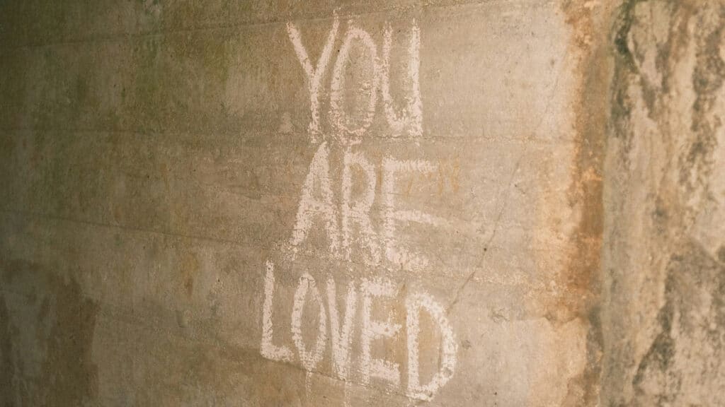 You are loved