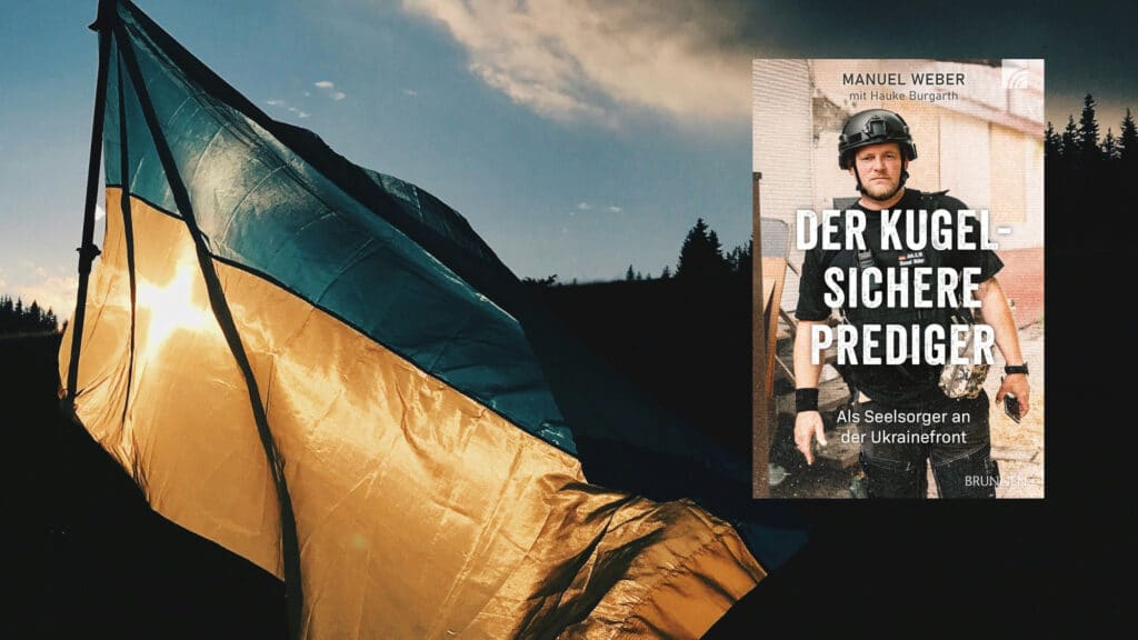 Ukraine, Manuel Weber, Kugelsicherer Prediger